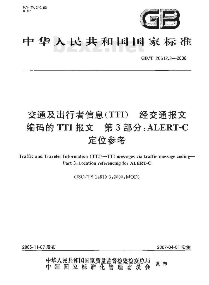 GB/T 20612.3-2006 交通及出行者信息(TTI)经交通报文编码的TTI报文第3部分:ALERT-C定位参考 GB/T 20612.3-2006 交通及出行者信息(TTI)经交通报文编码的TTI报文第3部分:ALERT-C定位参考