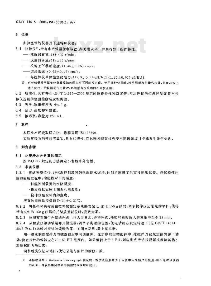 GB/T 14615-2006 小麦粉 面团的物理特性 流变学特性的测定 拉伸仪法 GB/T 14615-2006 小麦粉 面团的物理特性 流变学特性的测定 拉伸仪法