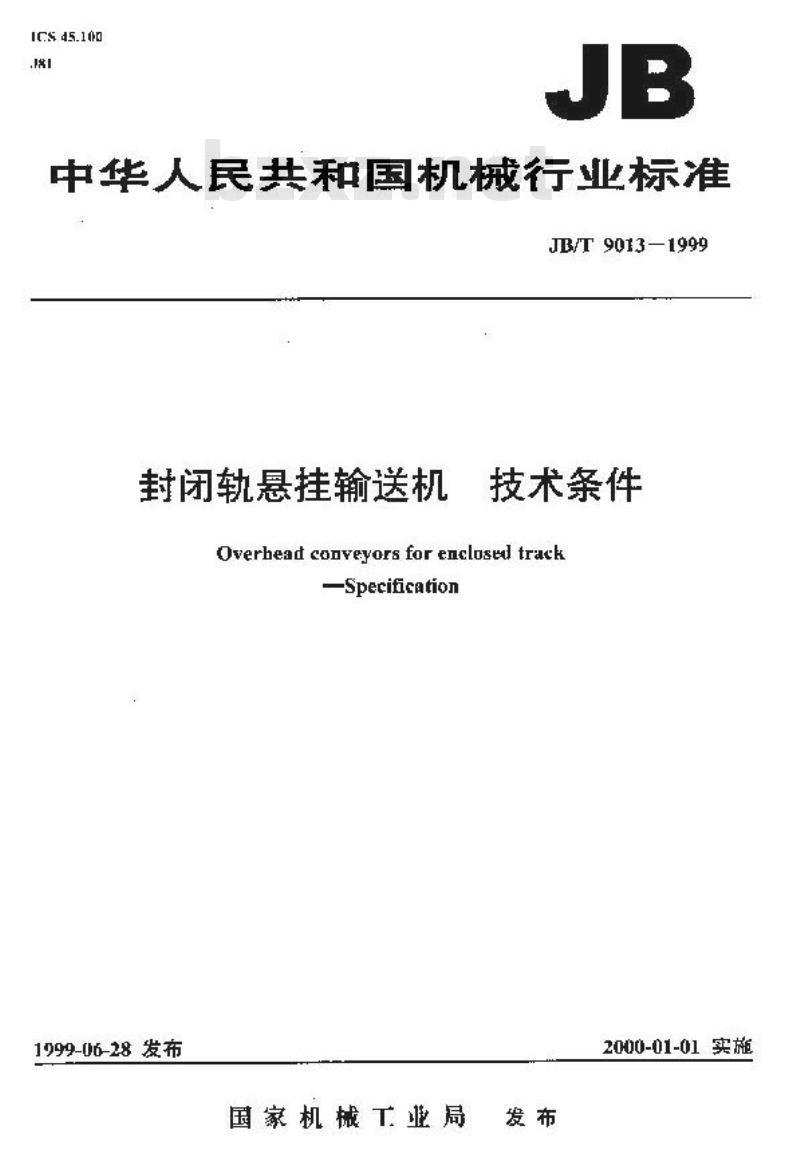 JB/T 9013-1999 封闭轨悬挂输送机 技术条件 JB/T 9013-1999 封闭轨悬挂输送机 技术条件