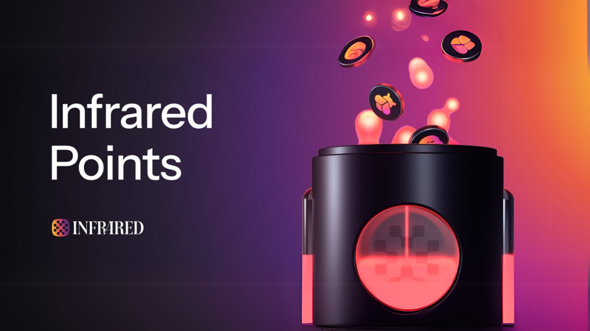Berachain 积分挖矿新机会一文看懂Infrared Points 及TGE 空投卡位攻略