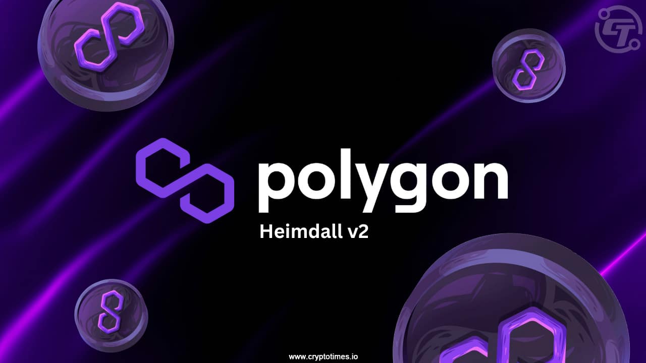 Polygon的Heimdall v2升级将交易速度提升至5秒