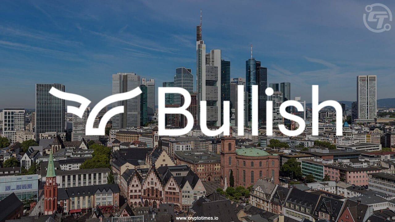看涨（Bullish）获德国BaFin颁发的完整MiCAR牌照 | 加密时报