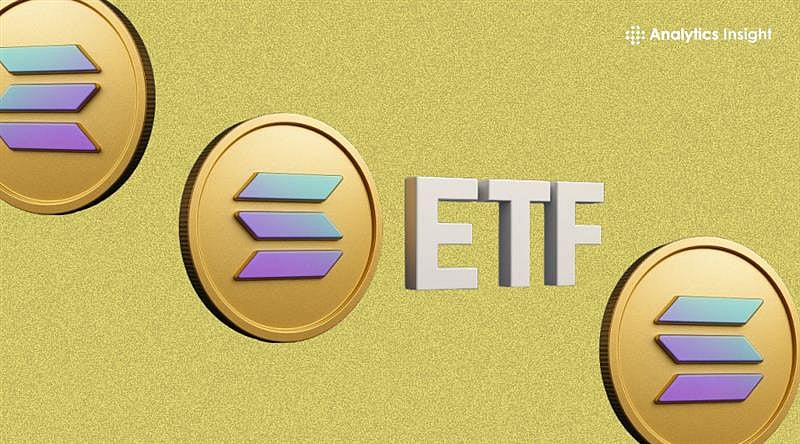 为何机构现在争相涌入Solana ETF？